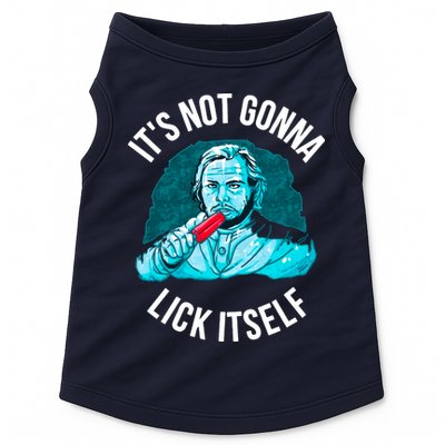 It's Not Gonna Lick Itself Funny Popsicle Doggie Tank