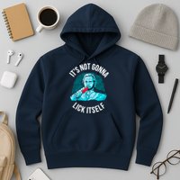 It's Not Gonna Lick Itself Funny Popsicle Hoodie