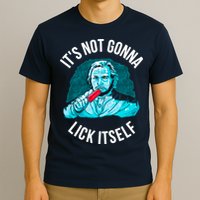 It's Not Gonna Lick Itself Funny Popsicle T-Shirt
