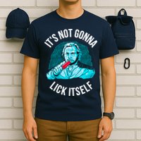 It's Not Gonna Lick Itself Funny Popsicle T-Shirt