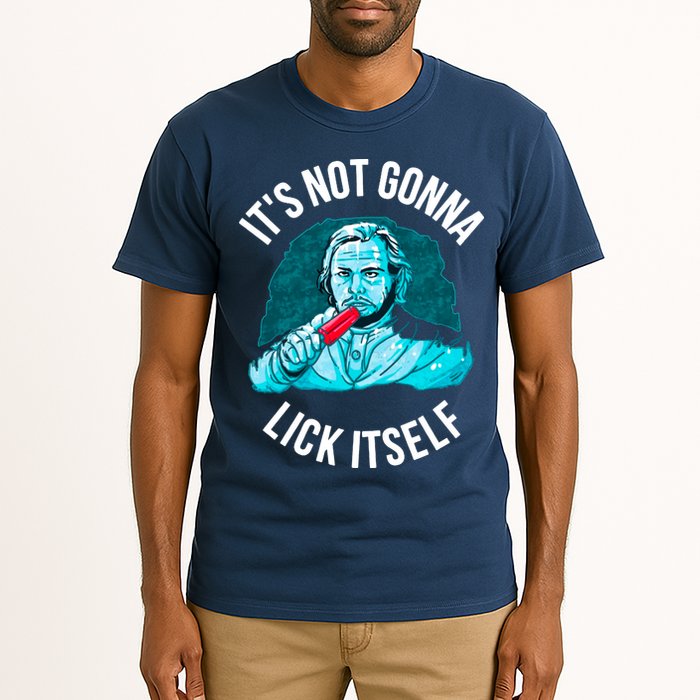 It's Not Gonna Lick Itself Funny Popsicle Tall T-Shirt