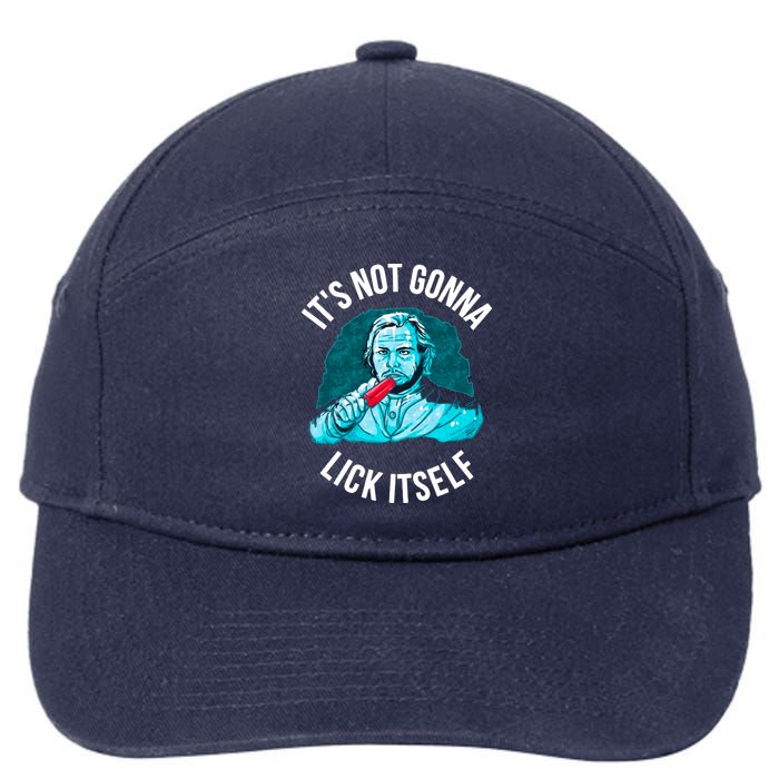 It's Not Gonna Lick Itself Funny Popsicle 7-Panel Snapback Hat