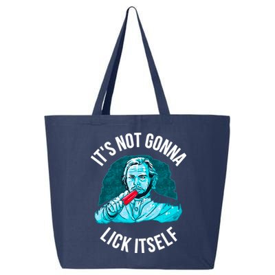 It's Not Gonna Lick Itself Funny Popsicle 25L Jumbo Tote