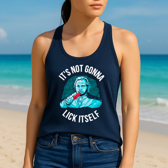 It's Not Gonna Lick Itself Funny Popsicle Womens Tank Top