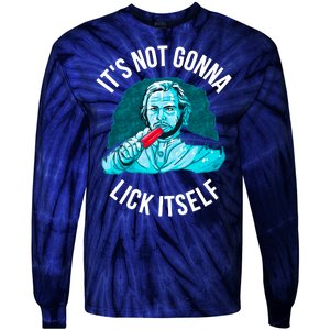 It's Not Gonna Lick Itself Funny Popsicle Tie-Dye Long Sleeve Shirt