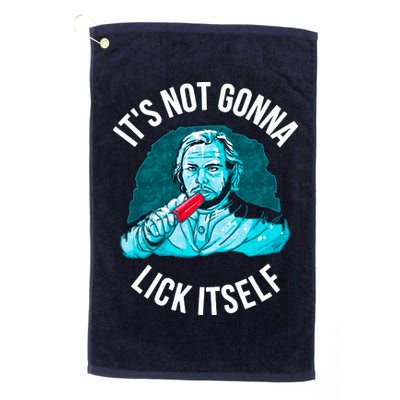 It's Not Gonna Lick Itself Funny Popsicle Golf Towel