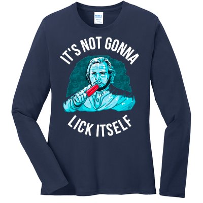 It's Not Gonna Lick Itself Funny Popsicle Ladies Long Sleeve Shirt