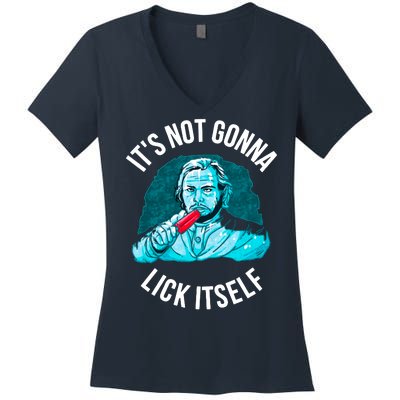 It's Not Gonna Lick Itself Funny Popsicle Women's V-Neck T-Shirt