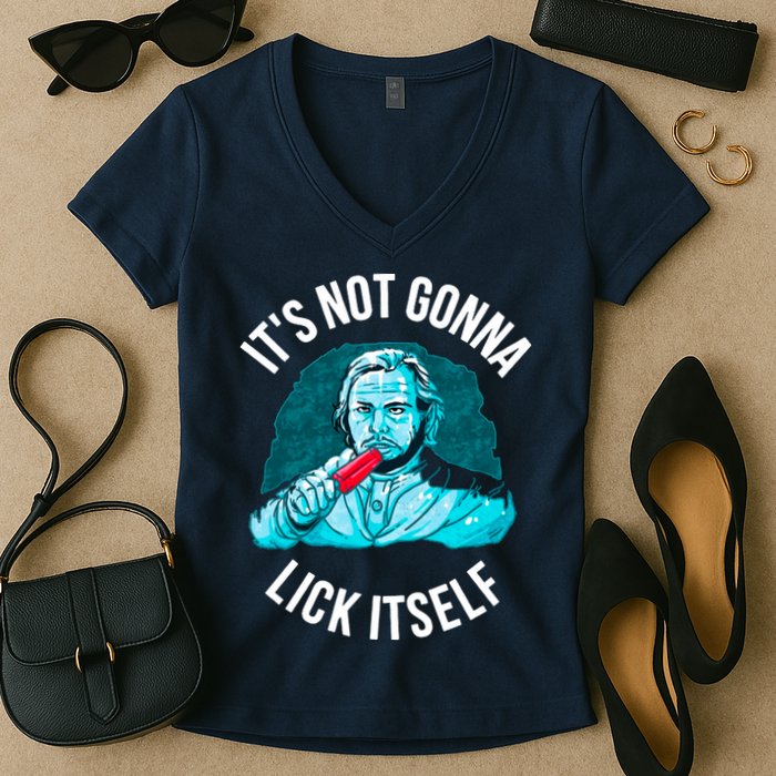 It's Not Gonna Lick Itself Funny Popsicle Women's V-Neck T-Shirt