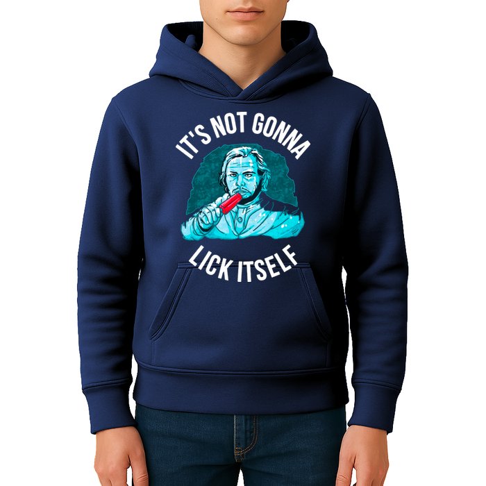 It's Not Gonna Lick Itself Funny Popsicle Kids Hoodie