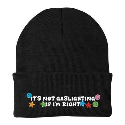 Its Not Gaslighting If Im Right Beanie