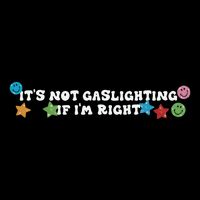 Its Not Gaslighting If Im Right Flat Bill Trucker Hat