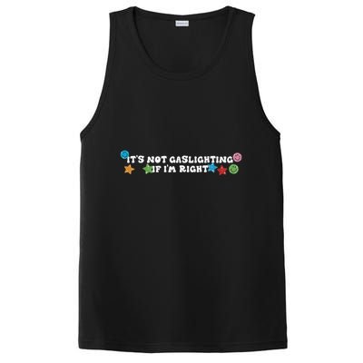 Its Not Gaslighting If Im Right PosiCharge Competitor Tank