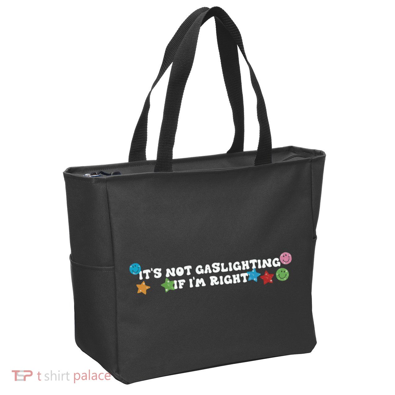 Its Not Gaslighting If Im Right Zip Tote Bag