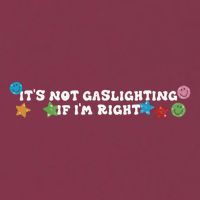 Its Not Gaslighting If Im Right 16oz Travel Tumbler