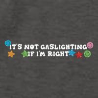 Its Not Gaslighting If Im Right Vector Backpack