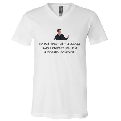 Im Not Great At The Advice Can I Interest You In A Sarcastic Comment V-Neck T-Shirt