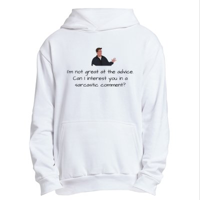 Im Not Great At The Advice Can I Interest You In A Sarcastic Comment Urban Pullover Hoodie