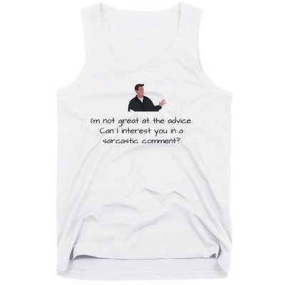 Im Not Great At The Advice Can I Interest You In A Sarcastic Comment Tank Top