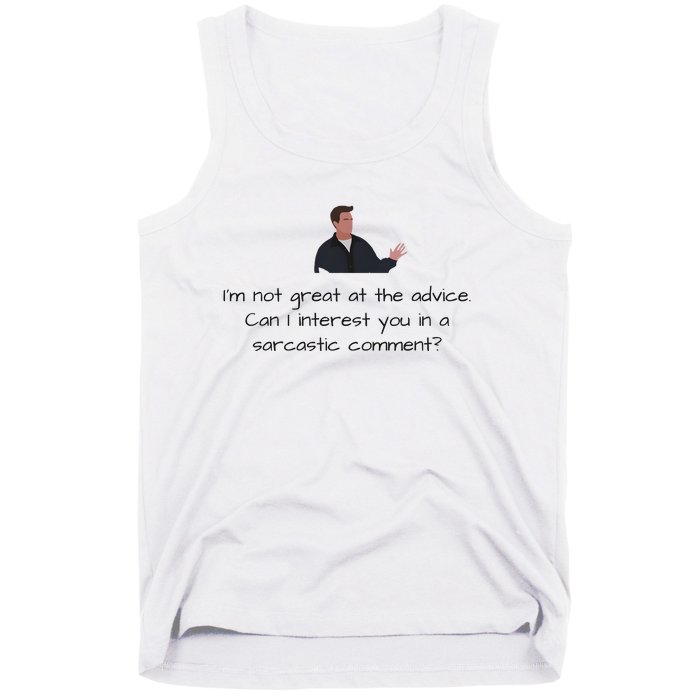 Im Not Great At The Advice Can I Interest You In A Sarcastic Comment Tank Top