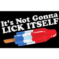 Its Not Gonna Lick Itself Funny Popsicle 4th of July Gift Bumper Sticker