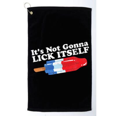 Its Not Gonna Lick Itself Funny Popsicle 4th of July Gift Platinum Collection Golf Towel