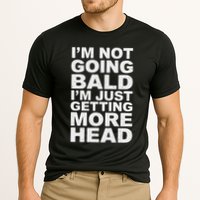 I’m Not Going Bald I’m Just Getting More Head Performance Shirt