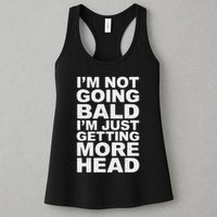 I’m Not Going Bald I’m Just Getting More Head Womens Tank Top