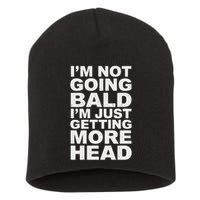 I’m Not Going Bald I’m Just Getting More Head Short Acrylic Beanie
