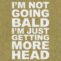 I’m Not Going Bald I’m Just Getting More Head Garment-Dyed Women's Muscle Tee