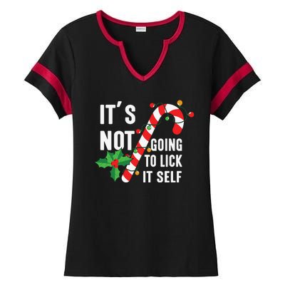 ItS Not Going To Lick Itself Funny Xmas Ladies Halftime Notch Neck Tee