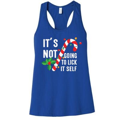 ItS Not Going To Lick Itself Funny Xmas Women's Racerback Tank