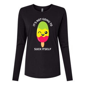 Its Not Going To Suck Itself Funny Kawaii Ice Popsicle Womens Cotton Relaxed Long Sleeve T-Shirt