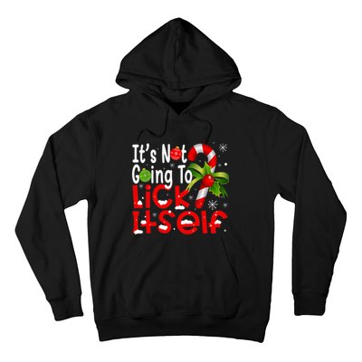 It's Not Going To Lick Itself Christmas Candy Cane Gifts TShirt Hoodie