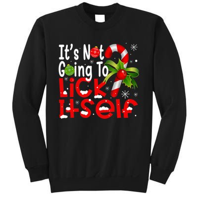 It's Not Going To Lick Itself Christmas Candy Cane Gifts TShirt Sweatshirt