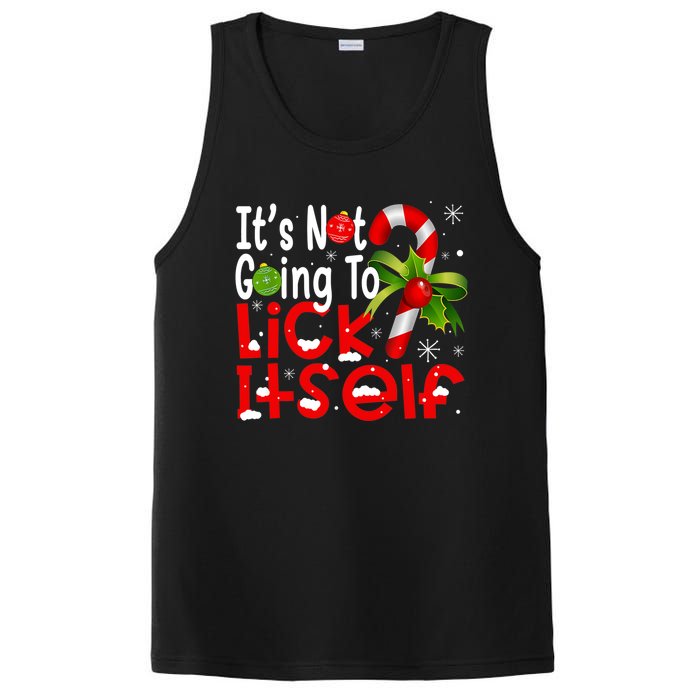 It's Not Going To Lick Itself Christmas Candy Cane Gifts TShirt PosiCharge Competitor Tank