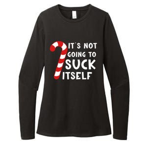 Its Not Going To Suck Itself Candy Cane Funny Christmas Joke Meaningful Gift Womens CVC Long Sleeve Shirt