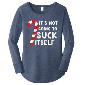 Its Not Going To Suck Itself Candy Cane Funny Christmas Joke Meaningful Gift Women's Perfect Tri Tunic Long Sleeve Shirt