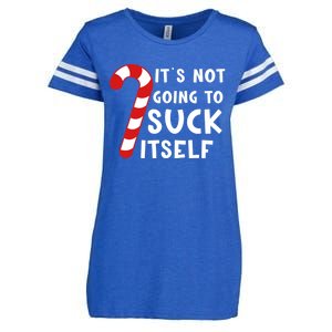 Its Not Going To Suck Itself Candy Cane Funny Christmas Joke Meaningful Gift Enza Ladies Jersey Football T-Shirt