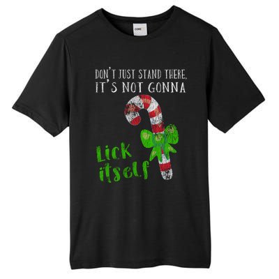 ItS Not Gonna Lick Itself Cute Gift Hilarious Sexual Humor Tall Fusion ChromaSoft Performance T-Shirt