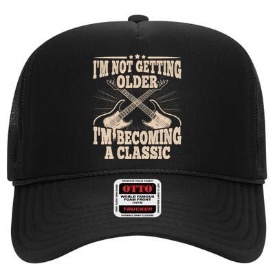 I'm Not Getting Older I'm Becoming A Classic Dad Graphic High Crown Mesh Back Trucker Hat