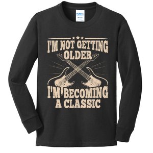 I'm Not Getting Older I'm Becoming A Classic Dad Graphic Kids Long Sleeve Shirt