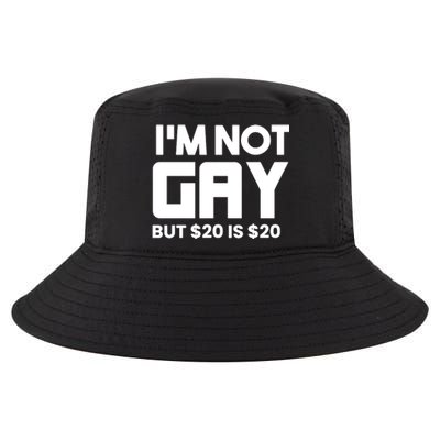 IM Not Gay But $20 Is $20 Cool Comfort Performance Bucket Hat