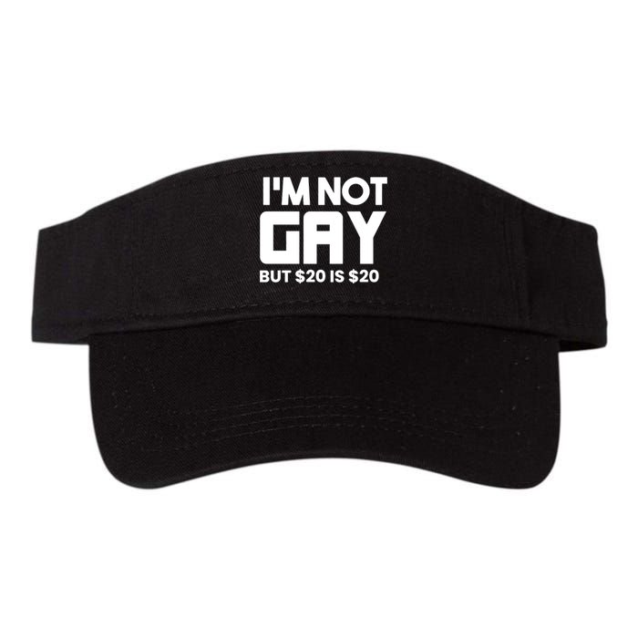 IM Not Gay But $20 Is $20 Valucap Bio-Washed Visor