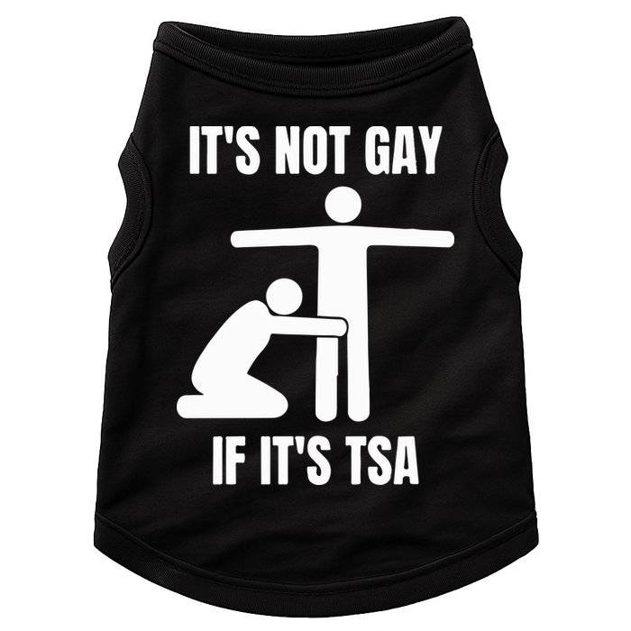 It’S Not Gey If It’S Tsa Doggie Tank