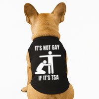 It’S Not Gey If It’S Tsa Doggie Tank