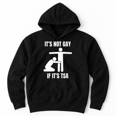 It’S Not Gey If It’S Tsa Hoodie