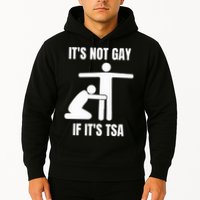 It’S Not Gey If It’S Tsa Hoodie