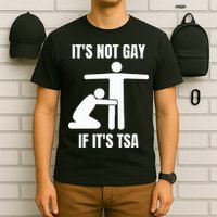 It’S Not Gey If It’S Tsa T-Shirt