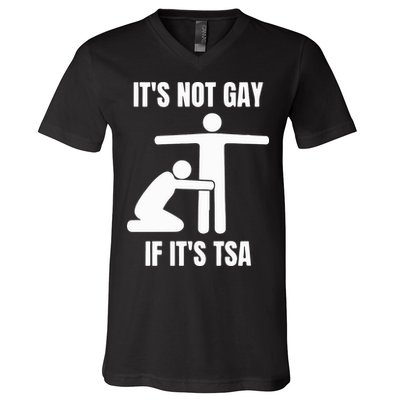 It’S Not Gey If It’S Tsa V-Neck T-Shirt